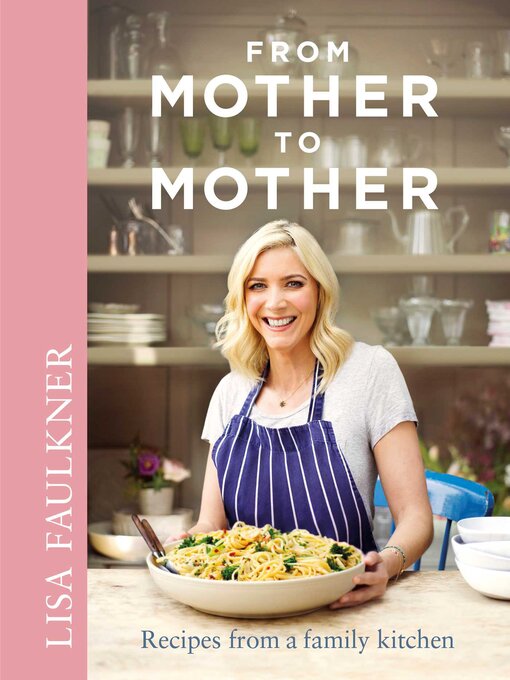 Title details for From Mother to Mother by Lisa Faulkner - Wait list